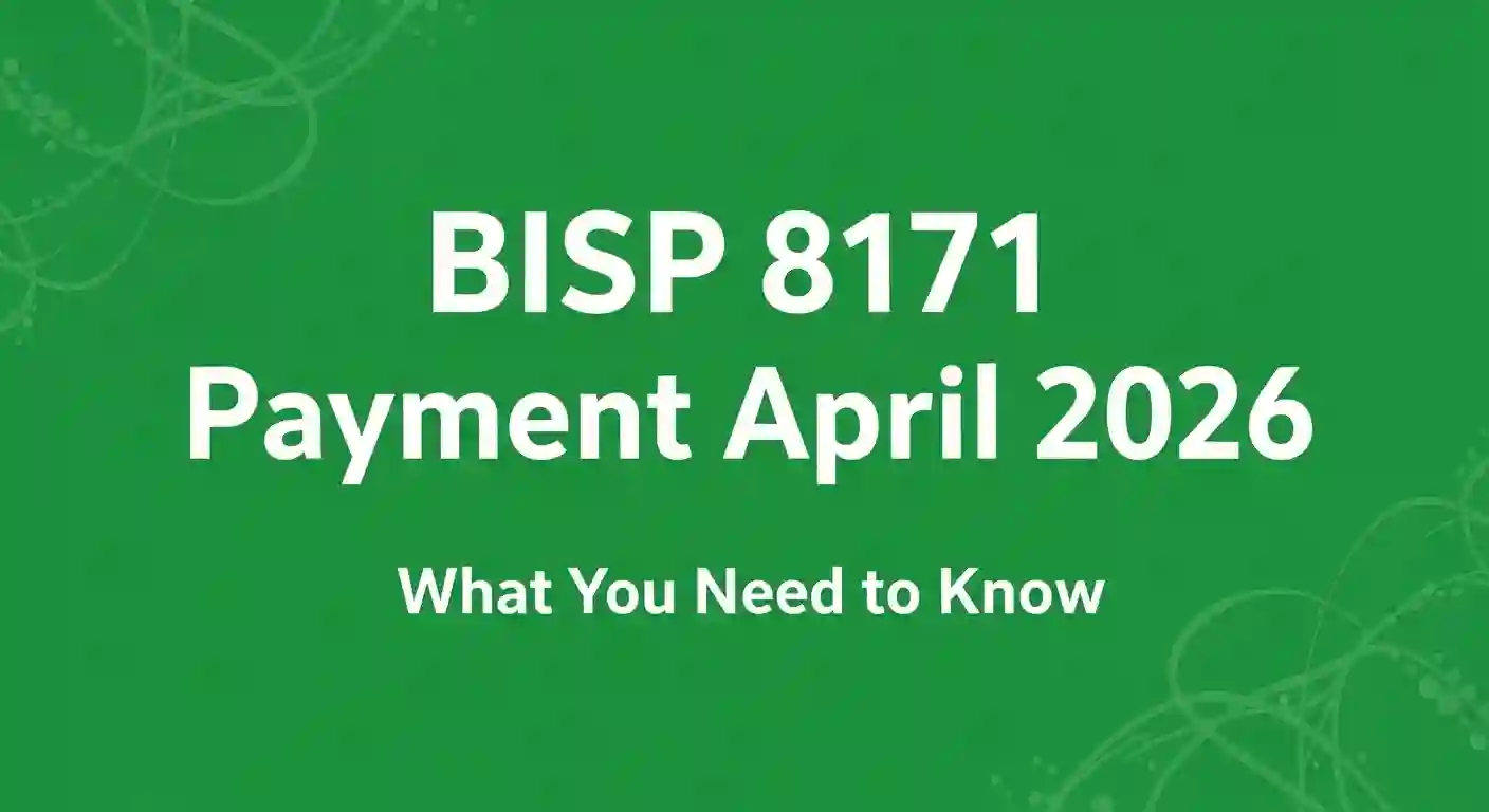 BISP 8171 Payment April 2026 | What You Need to Know